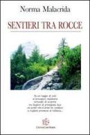 Sentieri tra rocce di Norma Malacrida edito da L'Autore Libri Firenze