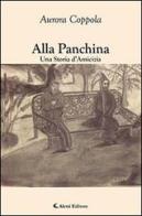 Alla panchina. Una storia d'amicizia di Aurora Coppola edito da Aletti