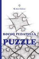 Puzzle di Rocco Pedatella edito da Aletti