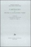 Carteggio di Pietro e Alessandro Verri vol.7 di Alessandro Verri, Pietro Verri edito da Storia e Letteratura