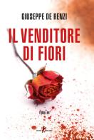 Il venditore di fiori di Giuseppe De Renzi edito da Leone