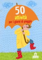 50 attività per i giorni di pioggia. Carte di Yayo Kawamura, Nicola Berger edito da Magazzini Salani