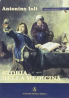 Storia della medicina di Antonino Ioli edito da Armando Siciliano Editore