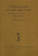 Castiglione di San Martino, Fortezza di altura (V-II a. C.) isola d'Elba di Orlanda Pancrazzi edito da Ist. Editoriali e Poligrafici