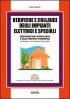 Verifiche e collaudi degli impianti elettrici e speciali. Con Contenuto digitale per download e accesso on line di Luca Lussorio edito da Grafill