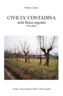 Civiltà contadina nella Bassa reggiana. Novellara di Vittorio Ariosi edito da Youcanprint