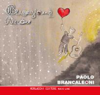 Buongiorno Amore di Paolo Brancaleoni edito da Morlacchi