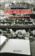 Narconostra di Antonio De Bonis edito da Cicorivolta