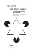 Unità, identità, causalità. Un'introduzione allo studio della percezione di Paolo Bozzi edito da Mimesis