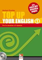 Top up your english. Student's book. Per la Scuola media. Con CD Audio vol.1 di Herbert Puchta edito da Helbling