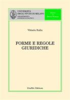 Forme e regole giuridiche di Vittorio Italia edito da Giuffrè