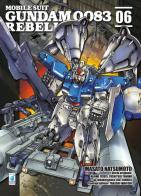 Rebellion. Mobile suit Gundam 0083 vol.6 di Masato Natsumoto, Hajime Yatate, Yoshiyuki Tomino edito da Star Comics