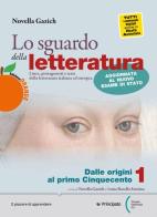 Lo sguardo della letteratura. Ediz. orange. Per le Scuole superiori. Con e-book. Con espansione online vol.3A-3B di Novella Gazich edito da Principato