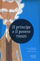 Il principe e il povero. Ediz. integrale di Mark Twain edito da Newton Compton Editori