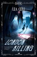 London killing di Lia Celi edito da Piemme