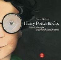 Harry Potter & Co. L'arte fantastica della favola di Serena Riglietti edito da Skira