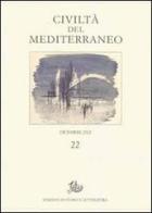 Civiltà del Mediterraneo vol.22 edito da Storia e Letteratura