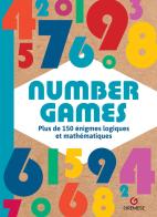 Number games. Plus de 150 énigmes logiques et mathématiques edito da L'Airone Editrice Roma