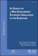 In search of new equilibrium economic imbalances in the eurozone di Paolo Canofari, Piero Esposito, Carlo Milani edito da Nuova Cultura