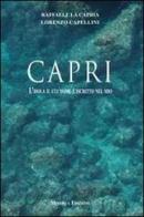 Capri. L'isola il cui nome è iscritto nel mio di Raffaele La Capria, Lorenzo Capellini edito da Minerva Edizioni (Bologna)