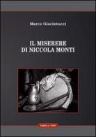 Il Miserere di Niccola Monti di Marco Giacintucci edito da Tabula Fati