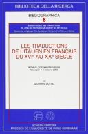 Les traductions de l'italien en français du XVI/e au XX/e siècle edito da Schena Editore