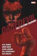 Gli ultimi giorni. Daredevil collection vol.11 di Brian Michael Bendis, David Mack, Klaus Janson edito da Panini Comics