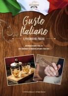 Gusto italiano. Il percorso nel piacere di Daniele Vallesi, Maurizio Capuano, Ivan Forti edito da Gusto Tabacco