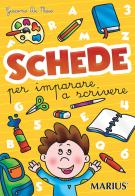 Schede per imparare a scrivere. Per la Scuola materna. Ediz. per la scuola di Giacomo De Maio edito da Marius