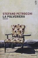 La polveriera di Stefano Petrocchi edito da Mondadori