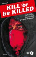 Kill or be killed vol.1 di Ed Brubaker, Sean Phillips, Elizabeth Breitweiser edito da Mondadori