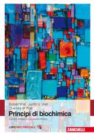 Principi di biochimica. Con e-book di Donald Voet, Judith G. Voet, Charlotte W. Pratt edito da Zanichelli