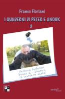 I quaderni di Peter e Anouk vol.3 di Franco Floriani edito da Aracne