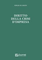 Diritto della crisi d'impresa di Sergio Di Amato edito da Giuffrè