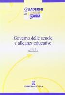Governo delle scuole e alleanze educative edito da La Scuola SEI
