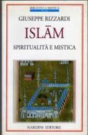 Islam. Spiritualità e mistica di Giuseppe Rizzardi edito da Nardini