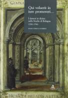 Qui voluerit in iure promoveri... I dottori in diritto nello Studio di Bologna (1501-1796) di M. Teresa Guerrini edito da CLUEB