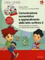 Comunicazione aumentativa e apprendimento della letto-scrittura. Percorsi operativi per bambini con disturbi dello spettro autistico. Con CD-ROM vol.2 di Silvano Solari edito da Erickson