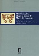 Mosty mostite. Studi in onore di Marcello Garzaniti edito da Firenze University Press