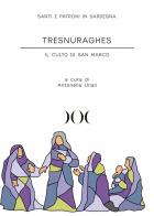 Tresnuraghes. Il culto di San Marco edito da Documenta