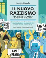 Il nuovo razzismo. Tra Black Lives Matter e giustizia climatica di Valentina Giannella edito da Gallucci Centauria