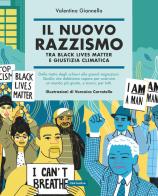 Il nuovo razzismo. Tra Black Lives Matter e giustizia climatica di Valentina Giannella edito da Centauria