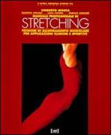 Manuale professionale di stretching. Tecniche di allungamento muscolare per applicazioni cliniche e sportive di U. Mosca edito da Red Edizioni