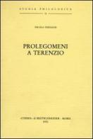 Prolegomeni a Terenzio (1931) di Nicola Terzaghi edito da L'Erma di Bretschneider