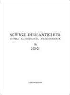 Scienza dell'antichità. Storia, archeologia, antropologia (2010) vol.16 edito da Quasar