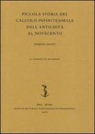 Piccola storia del calcolo infinitesimale dall'antichità al Novecento di Enrico Giusti edito da Ist. Editoriali e Poligrafici