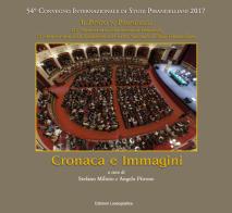 Cronaca e immagini. 54° Convegno Internazionale di Studi Pirandelliani 2017 - Il Punto su Pirandello edito da Lussografica