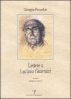 Lettere a Luciano Guarnieri di Giuseppe Prezzolini edito da Polistampa
