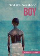 Boy di Wytske Versteeg edito da Scritturapura Casa Editrice