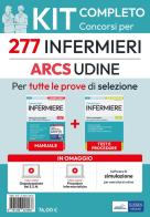 Kit completo 277 infermieri ARCS Udine. Con software di simulazione. Con video-corso di Rosario Caruso, Guglielmo Guerriero, Francesco Pittella edito da Edises professioni & concorsi